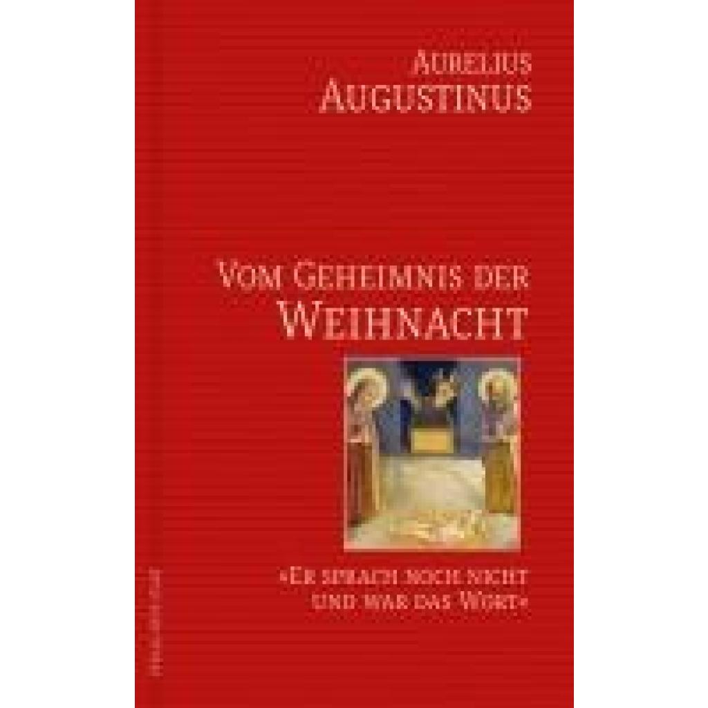 9783734613500 - Augustinus Aurelius Vom Geheimnis der Weihnacht 9783734613500 - Augustinus Aurelius Vom Geheimnis der Weihnacht