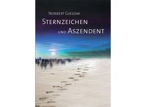 9783734759598 - Norbert Giesow - GEBRAUCHT Sternzeichen und Aszendent - Preis vom 02102023 050404 h