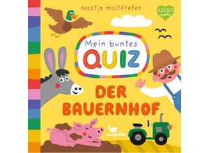 9783734815584 - Mein buntes Quiz   Mein buntes Quiz - Der Bauernhof - Nastja Holtfreter Pappband