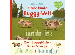 9783734816048 - Kleine bunte Buggy-Welt   Kleine bunte Buggy-Welt - Auf der Wiese & Bauernhoftiere Pappband