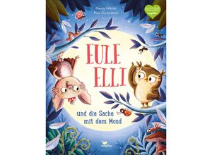 9783734820533 - Eule Elli und die Sache mit dem Mond   Eule Elli Bd2 - Georg Vollmer Gebunden