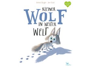 9783734820656 - Kleiner Wolf in weiter Welt - Rachel Bright Gebunden