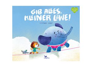 9783734821554 - Gib alles kleiner Löwe! - Stephan Lomp Gebunden