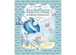 9783734828041 - Die blubberbunte Weltmeisterschaft   Kuschelflosse Bd2 - Nina Müller Gebunden