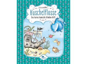 9783734828355 - Das kurios komische Klimbim-Kliff   Kuschelflosse Bd8 - Nina Müller Gebunden