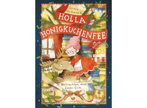 9783734828478 - Holla Honigkuchenfee   Holla Honigkuchenfee - Weihnachten ohne Liefer-Elch - Teresa Hochmuth Gebunden