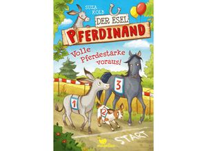 9783734841026 - Volle Pferdestärke voraus!   Der Esel Pferdinand Bd3 - Suza Kolb Gebunden