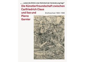 9783735605733 - Carlfriedrich Claus und Ilse und Pierre Garnier Gebunden