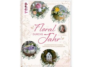 9783735851208 - Floral durchs Jahr - Evgenija Möller Gebunden