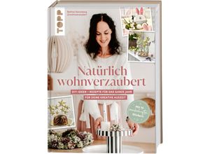 9783735851369 - Natürlich wohnverzaubert mit Tina von @wohnverzaubert Mit 15 zauberhaften Papierstickern - Bettina Harenberg Gebunden