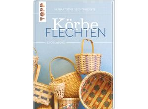 9783735851543 - Körbe flechten Werkbuch - BJ Crawford Gebunden