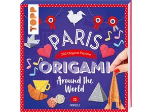 9783735851574 - Origami Around the World - Paris - Joséphine Cormier Kartoniert (TB)