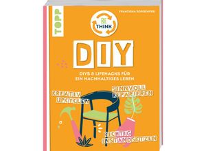 9783735851895 - Rethink DIY Sinnvoll reparieren kreativ upcyclen richtig instandsetzen - Franziska Sorgenfrei Taschenbuch