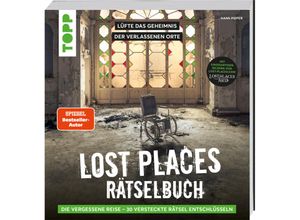 9783735852076 - Lost Places Rätselbuch - Die vergessene Reise Lüfte die Geheimnisse echter verlassenen Orte! (SPIEGEL Bestseller-Autor) - Hans Pieper Taschenbuch