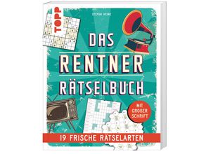 9783735852359 - Das Rentner-Rätselbuch - 19 frische Rätselarten mit Nostalgie-Effekt SPIEGEL Bestseller - Stefan Heine Taschenbuch