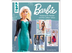 9783735870735 - Barbie(TM) - Kleidung für Barbie und Ken selbst nähen - Annabel Benilan Kartoniert (TB)