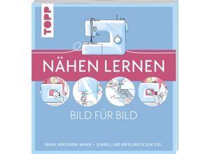 9783735870902 - Nähen lernen Bild für Bild - frechverlag Kartoniert (TB)