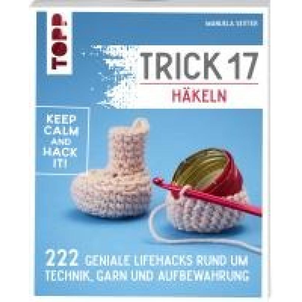 9783735871183 - Seitter Manuela Trick 17 - Häkeln