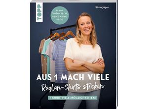 9783735871626 - Jäger Silvia Aus 1 mach viele Raglan-Shirts stricken
