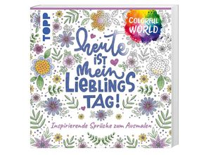 9783735880567 - Colorful World - Heute ist mein Lieblingstag - Kirsten Albers Kartoniert (TB)