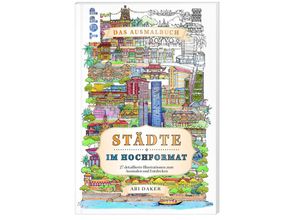 9783735880826 - Städte im Hochformat - das Ausmalbuch - Abi Daker Kartoniert (TB)