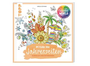 9783735880970 - Colorful World - Im Fluss der Jahreszeiten - Ursula Schwab Taschenbuch