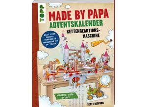 9783735890764 - Made by Papa Adventskalender Kettenreaktionsmaschine - Scott Bedford Kartoniert (TB)