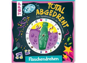 9783735890931 - Total abgedreht! Spielblock mit Drehscheibe - Flaschendrehen - Benedikt Beck Kartoniert (TB)