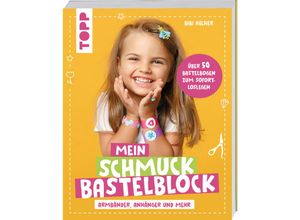 9783735891044 - Mein Schmuckbastelblock - Bibi Hecher Kartoniert (TB)