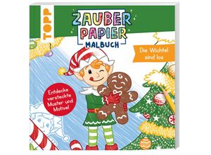 9783735891068 - Zauberpapier Malbuch Weihnachten Die Wichtel sind los - Natascha Pitz Kartoniert (TB)