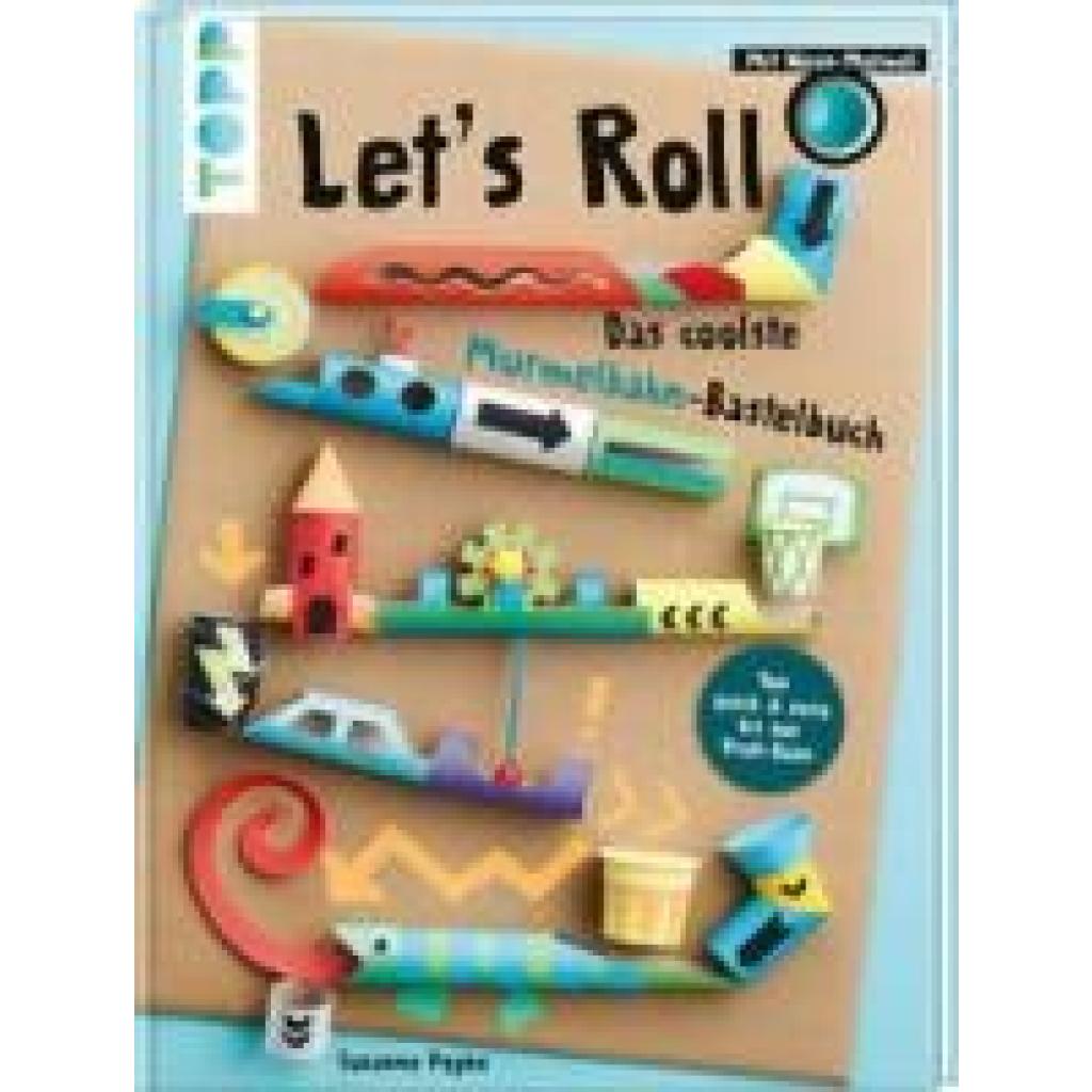 9783735891693 - Pypke Susanne Lets Roll - Das coolste Murmelbahn-Bastelbuch