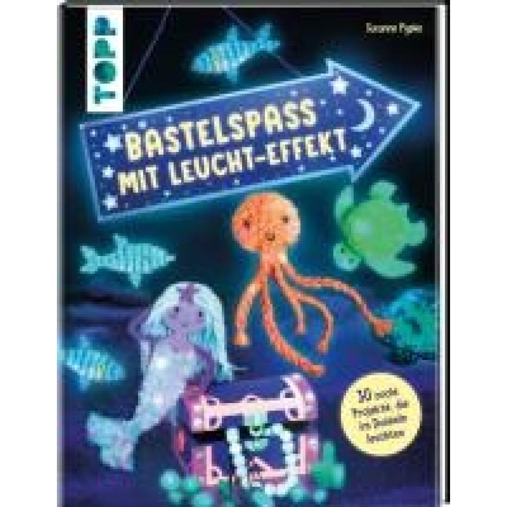 9783735891709 - Pypke Susanne Bastelspaß mit Leucht-Effekt