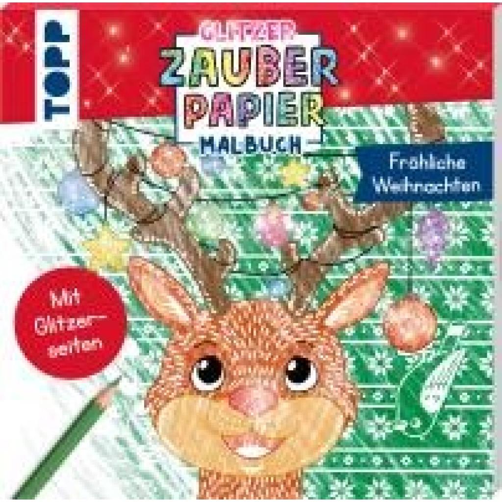 9783735891785 - Hecher Mimi Glitzer Zauberpapier Malbuch Fröhliche Weihnachten