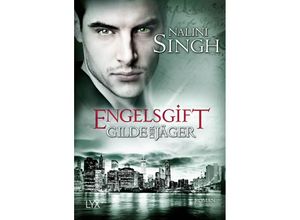 9783736303959 - Engelsgift   Gilde der Jäger Bd10 - Nalini Singh Taschenbuch