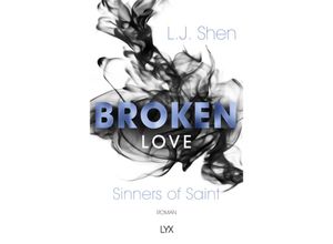 9783736309388 - Broken Love   Sinners of Saint Bd4 - L J Shen Kartoniert (TB)