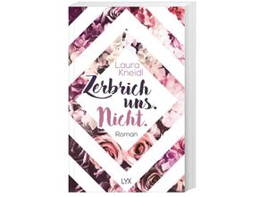 9783736319332 - Laura Kneidl - GEBRAUCHT Zerbrich uns Nicht (Berühre mich nicht Reihe Band 4) - Preis vom 12102023 050950 h