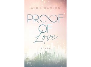 9783736319349 - April Dawson - GEBRAUCHT Proof of Love (Proof-of-Love-Reihe Band 3) - Preis vom 08102023 050440 h