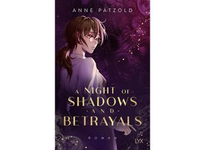 9783736319714 - A Night of Shadows and Betrayals   A Night of Bd2 - Anne Pätzold Gebunden