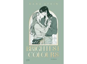 9783736320741 - The Brightest Colours   Perfect Fit Bd2 - Kara Atkin Kartoniert (TB)