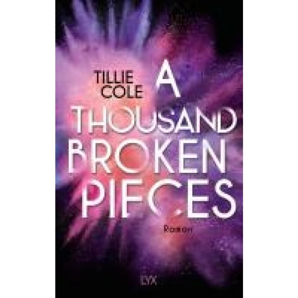 9783736323025 - Cole Tillie A Thousand Broken Pieces