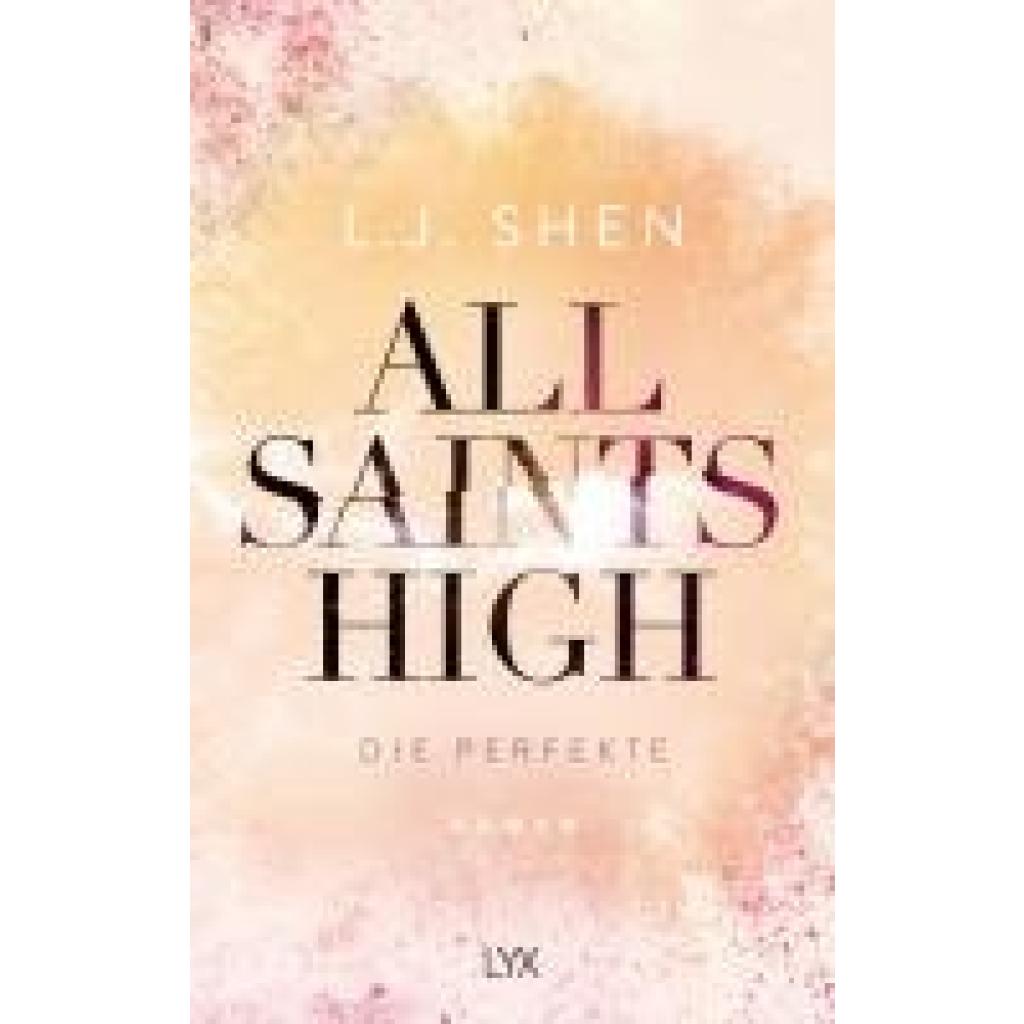 9783736323438 - Shen L J All Saints High - Die Perfekte 9783736323438 - Shen L J All Saints High - Die Perfekte