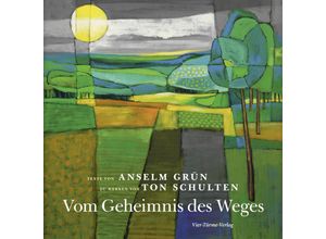 9783736500501 - Vom Geheimnis des Weges - Anselm Grün Ton Schulten Gebunden