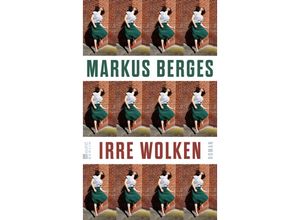 9783737101035 - Irre Wolken - Markus Berges Gebunden