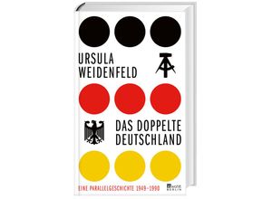 9783737101677 - Das doppelte Deutschland - Ursula Weidenfeld Gebunden