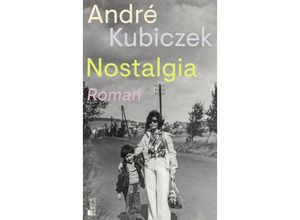 9783737101813 - Nostalgia - André Kubiczek Gebunden