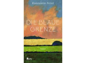 9783737101851 - Die blaue Grenze - Konstantin Ferstl Gebunden