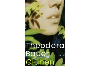 9783737102025 - Glühen - Theodora Bauer Gebunden