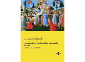 9783737208765 - Kunstkritische Studien über italienische Malerei - Giovanni Morelli Kartoniert (TB)