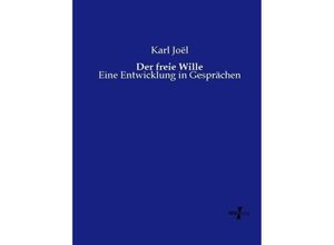 9783737216234 - Der freie Wille - Karl Joël Kartoniert (TB)