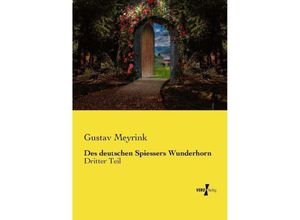 9783737219389 - Des deutschen Spiessers Wunderhorn - Gustav Meyrink Kartoniert (TB)